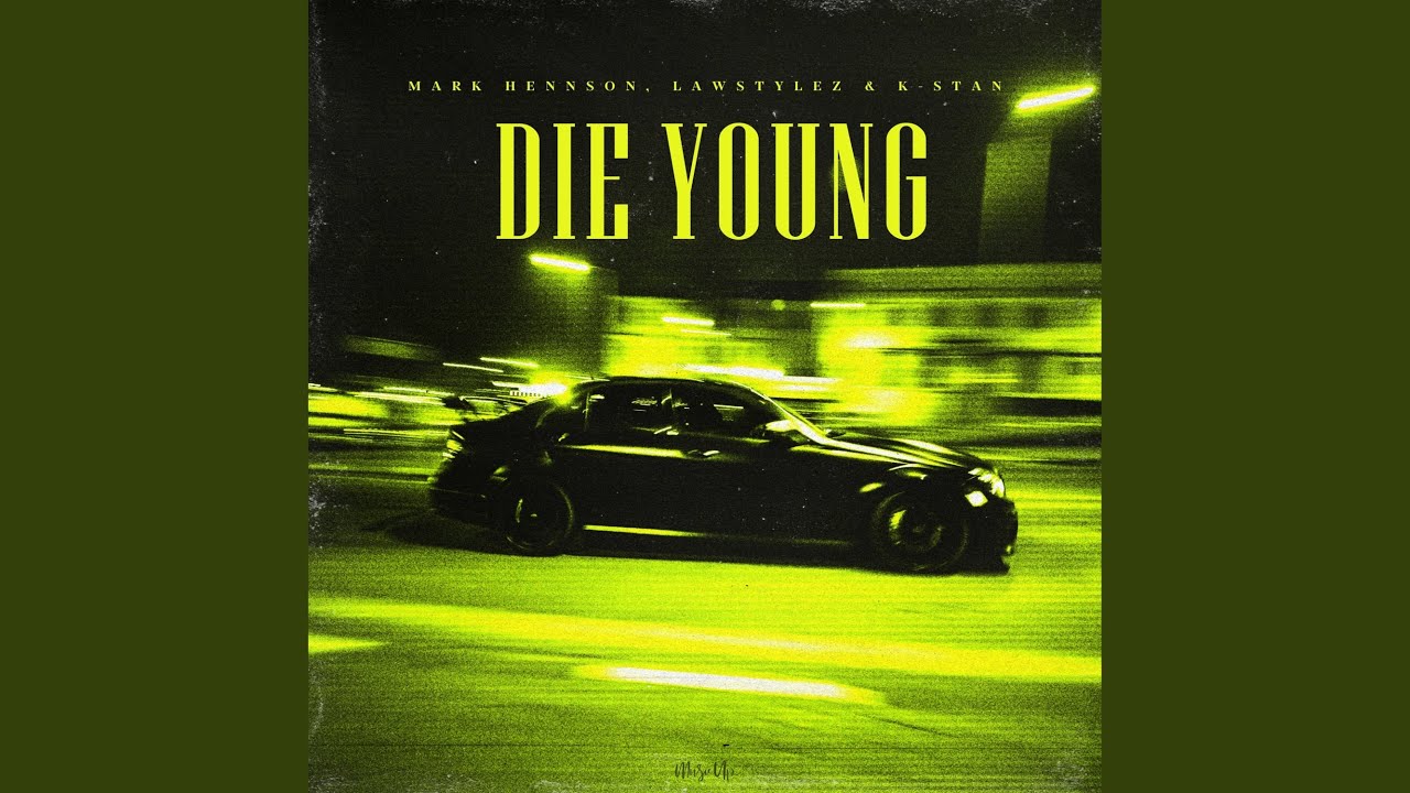 Die Young
