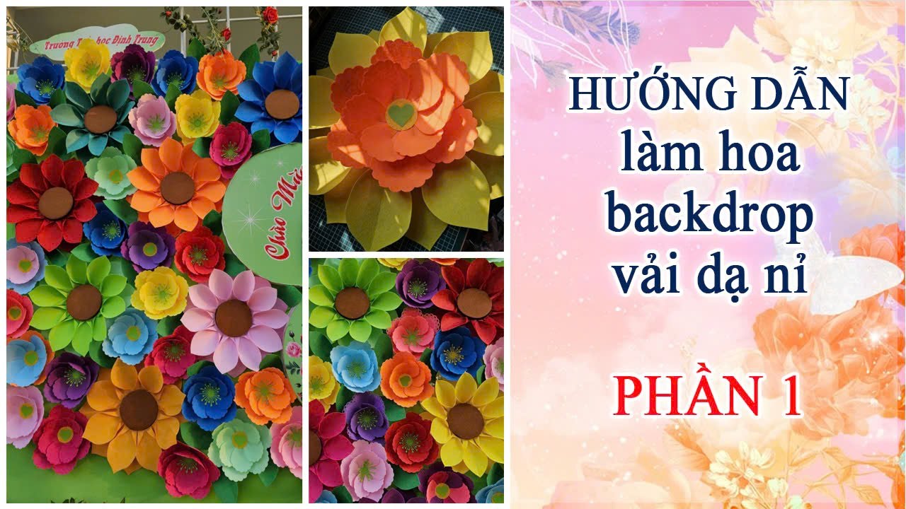 Hướng dẫn l&agrave;m hoa backdrop vải dạ nỉ phần 1 - Minh Wind