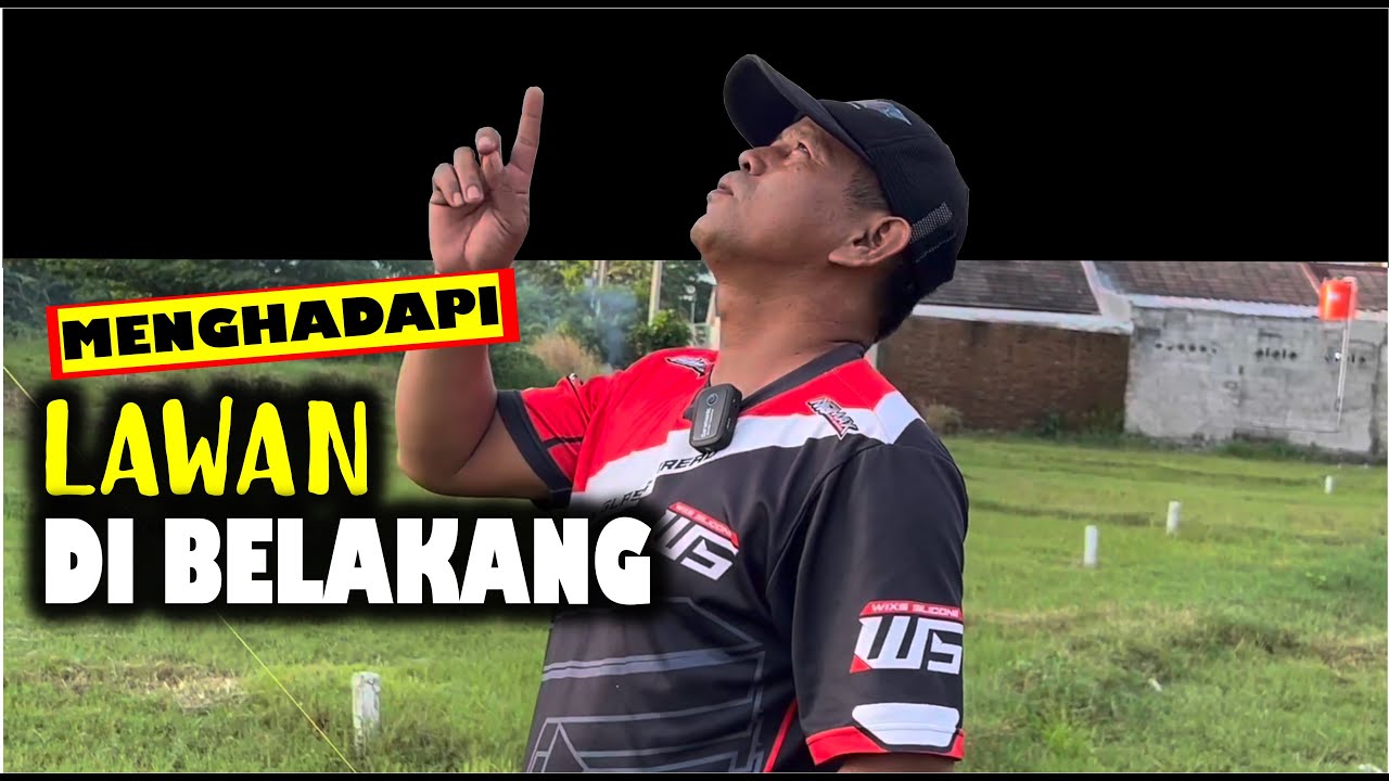 LAWAN DARI BELAKANG!
