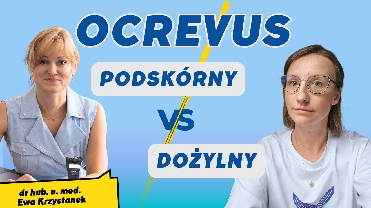 NOWA forma podania - czym się różni? Ocrevus - dożylny czy podskórny?  | O, choroba!