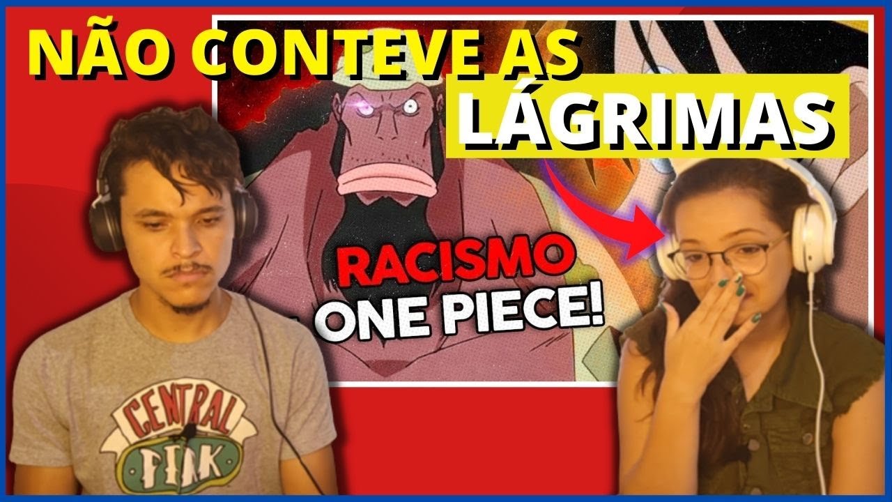 😭 (ELA CHOROU!) RACISMO em ONE PIECE! - CRONOSFERA  [REACT]