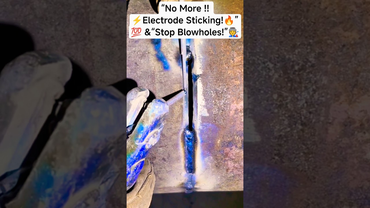 Beginner Welding Guide/Trick 🔥 Stop Rod Sticking & Blowholes | Easy ArcWelding Tip #welding #shorts