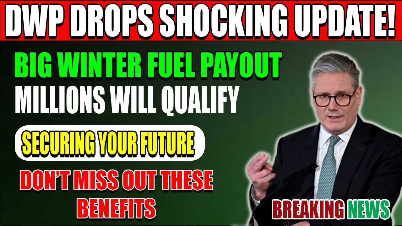 SHOCKING UPDATE: DWP Drops Huge Winter Fuel Payout &ndash; Millions Qualify!