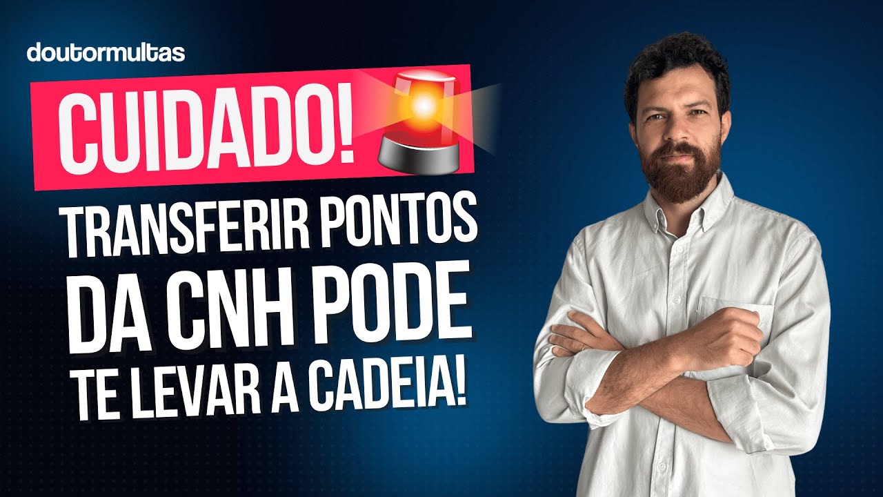 Transferir Pontos da CNH Dá Cadeia? Descubra o Que a Lei Realmente Diz!