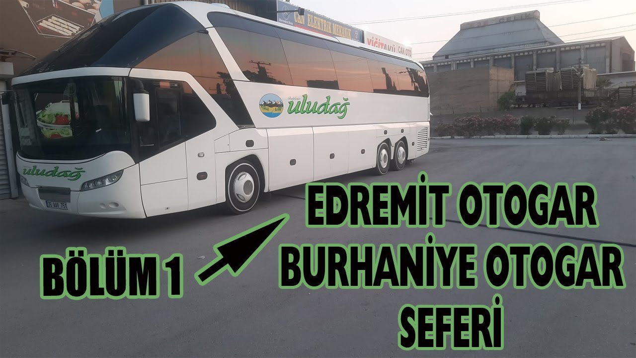 NEOPLAN STARLINER EDREMİT OTOGAR - BURHANİYE OTOGAR