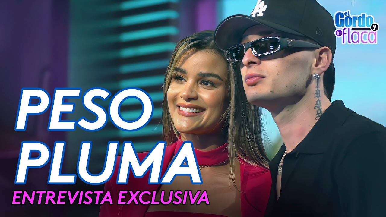 Peso Pluma: Entrevista completa con Clarissa Molina (EXCLUSIVA) | El Gordo Y La Flaca