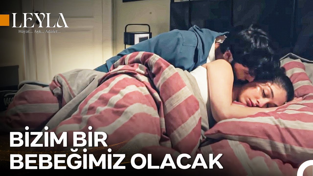 34. B&ouml;l&uuml;m Civan&Leyla Sahneleri ❤ - Leyla: Hayat...Aşk...Adalet...