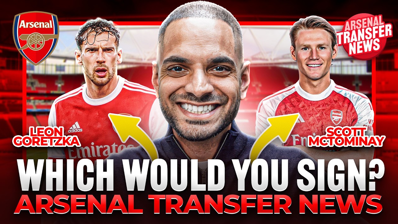 Arsenal WANT Scott McTominay for €80M Or Leon Goretzka For Free?!