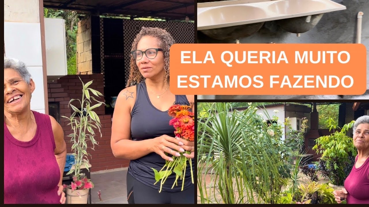 ELA QUERIA ENTÃO VAMOS FAZER/ PROGRESSO DA REFORMA E MUITAS FLORES NO JARDIM PARA MAMÃE/ NUBIA VIANA