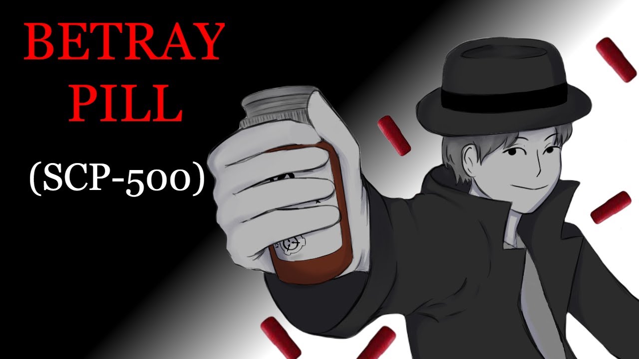 Betray Pill 3 | SCP:SL