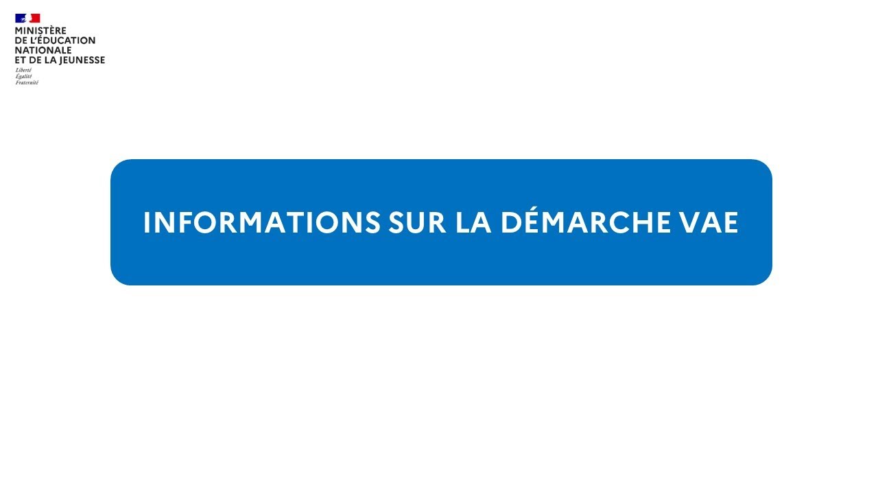 VAE - informations sur la démarche