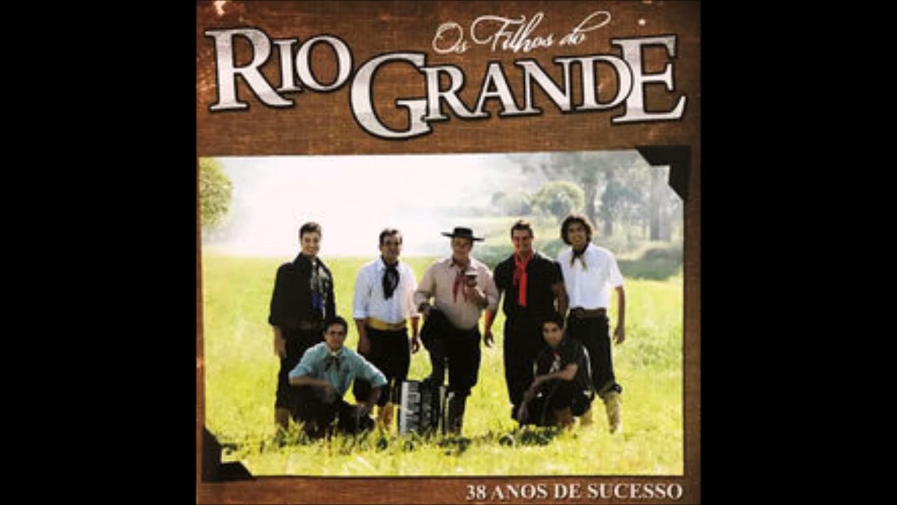 Os Filhos do Rio Grande  - terra gaucha
