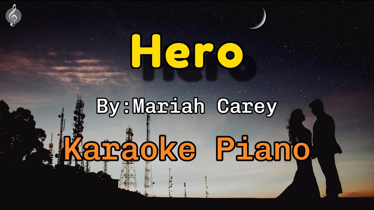 Hero by Mariah Carey (Slowed) - Karaoke Acoustic Piano