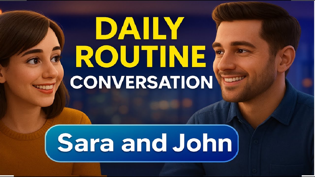 Daily Routine Conversation | Daily English Conversation
