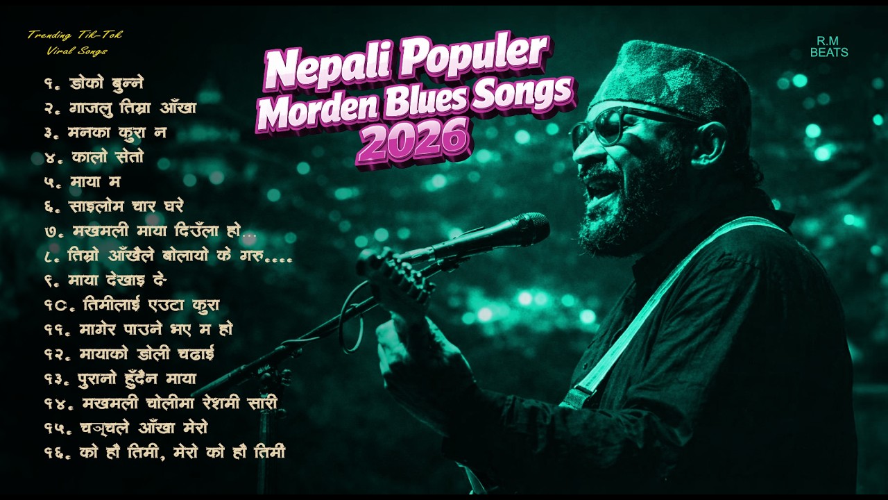 Nepali Populer Morden Blues Songs 2026 Vol 3 || R.M BEATS