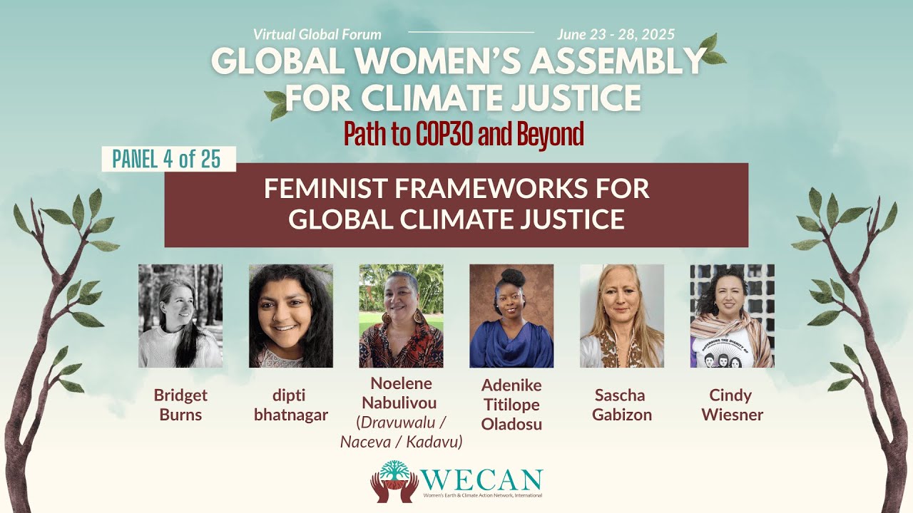 Feminist Frameworks For Global Climate Justice – Panel 4 of 25