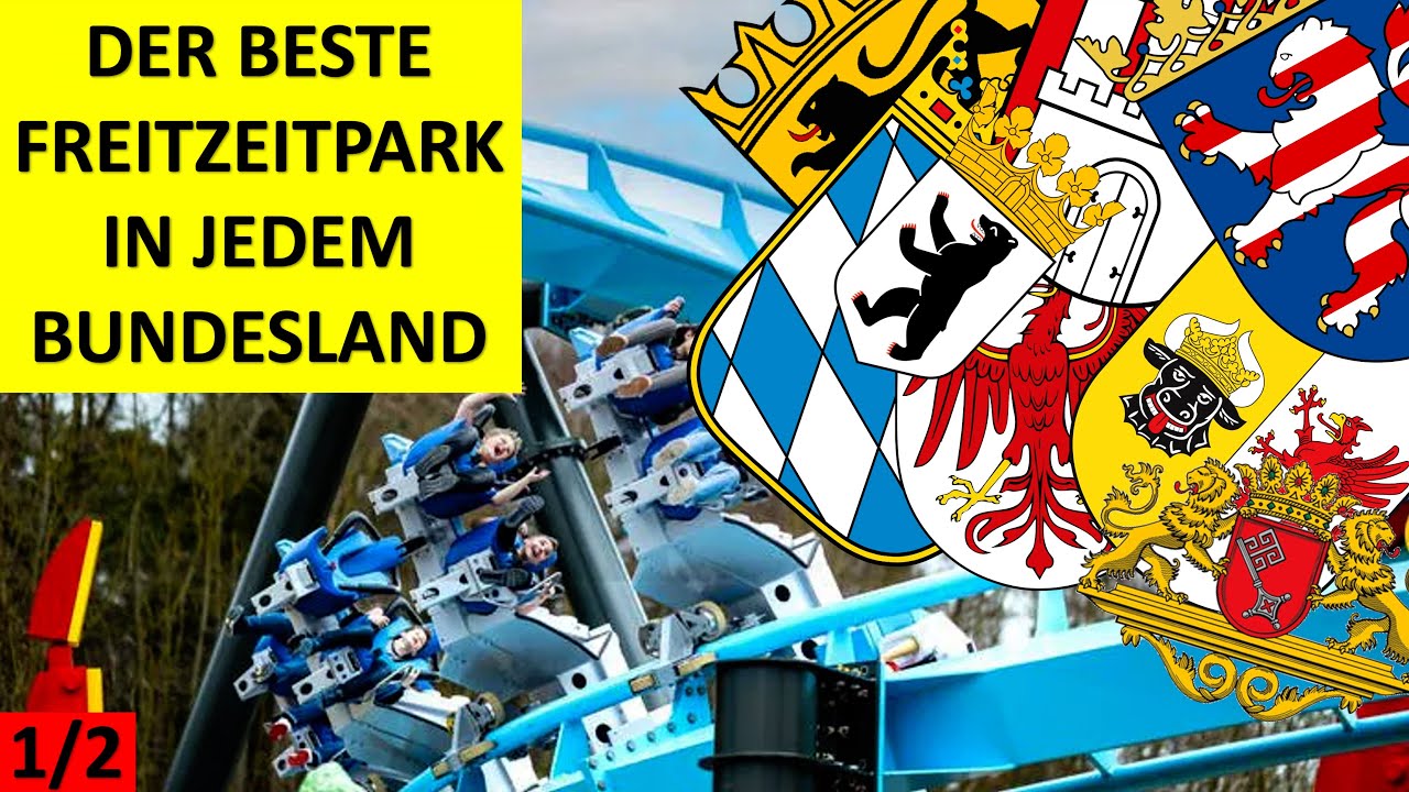 Der BESTE FREITZEITPARK IN JEDEM BUNDESLAND I Part 1 von 2