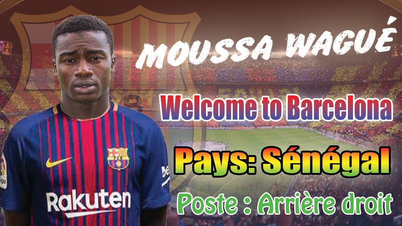 Moussa Wagué: La nouvelle pépite du FC Barcelone