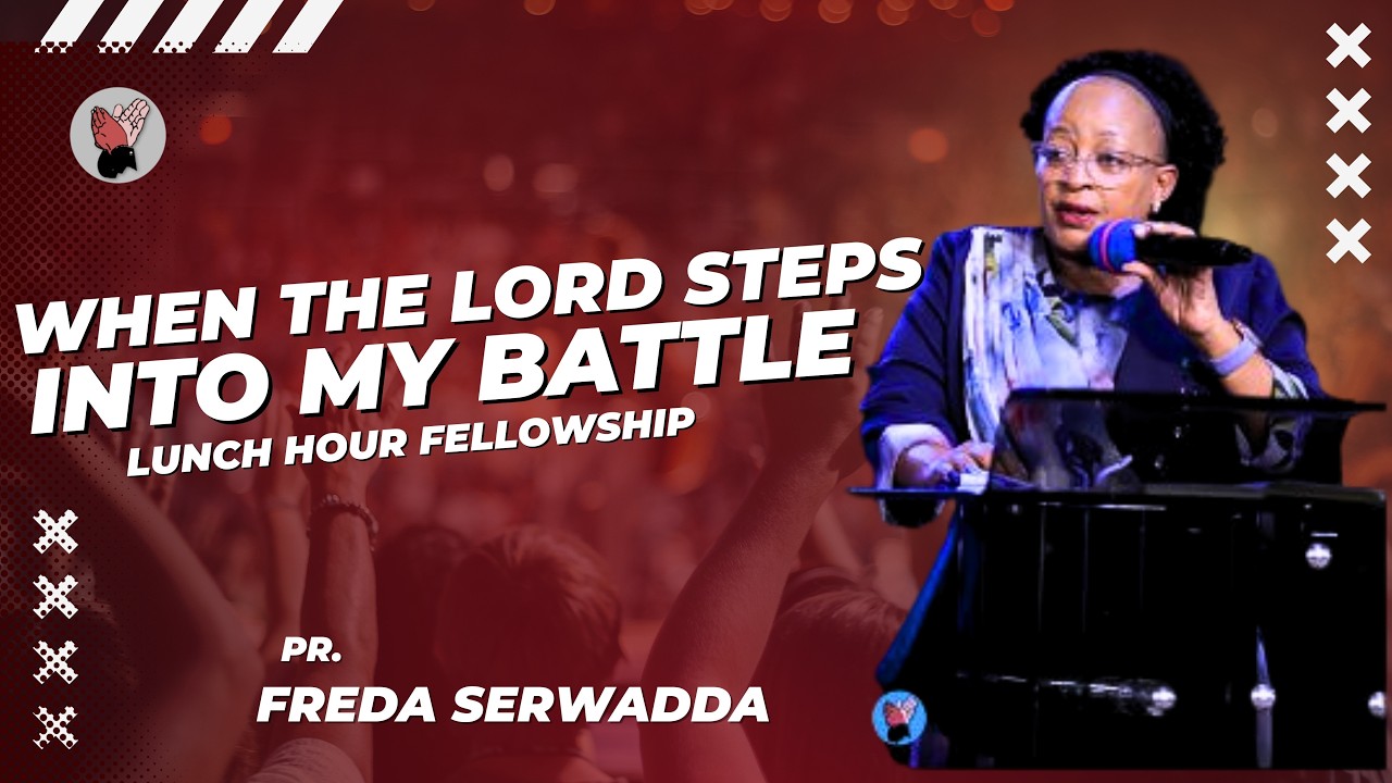 Pr. Freda Serwadda | Lunch Hour Fellowship | 13 03 2026