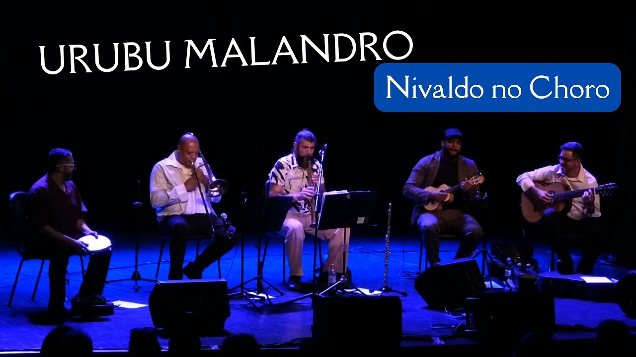 Urubu Malandro - Nivaldo no Choro (Severino Araújo)