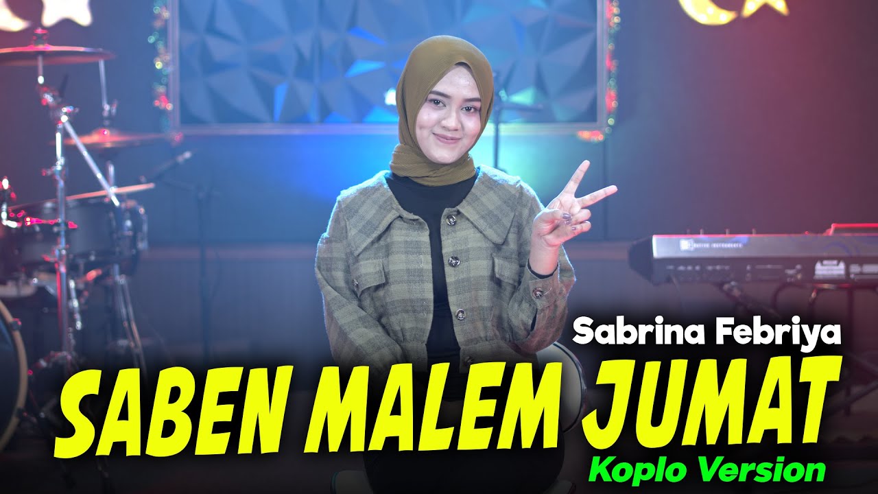 Saben Malem Jum'at Koplo Version Sabrina Febriya ( KOPLO SHOLAWAT TERBARU )