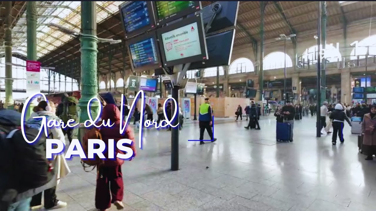 Discover the atmosphere of the Paris Gare du Nord France 4K UHD