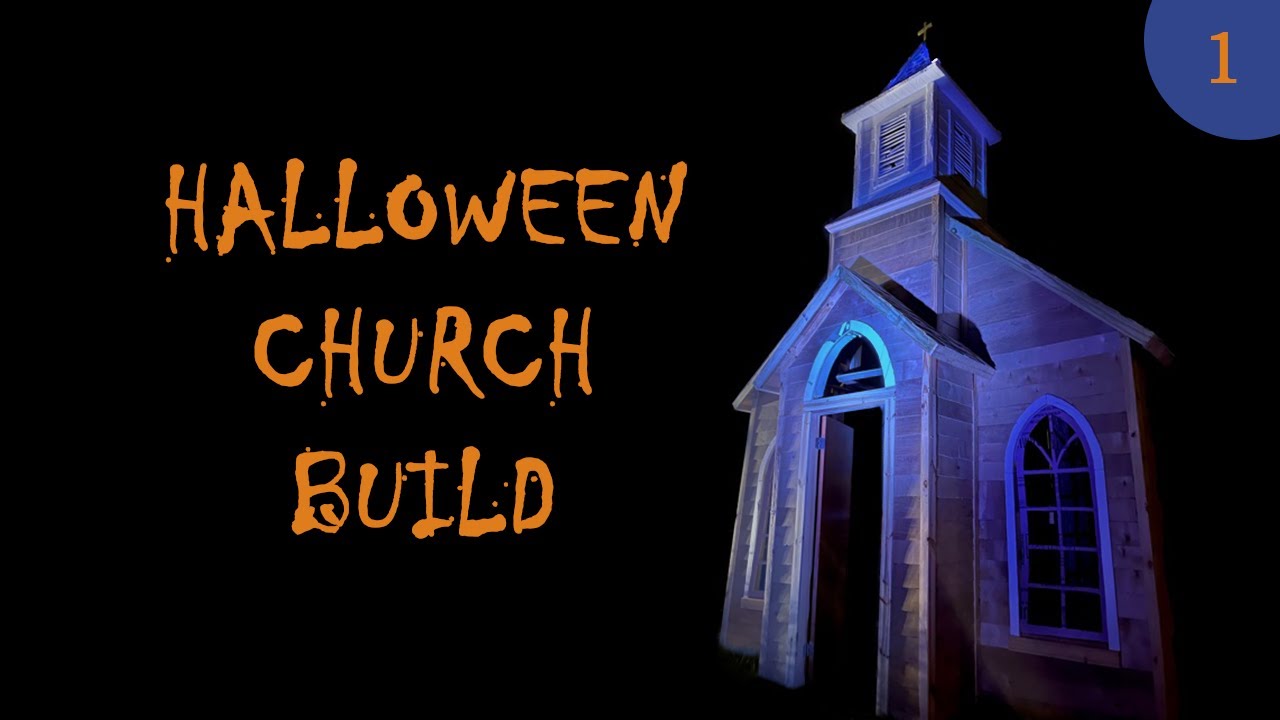 Halloween Church Build - Part 1