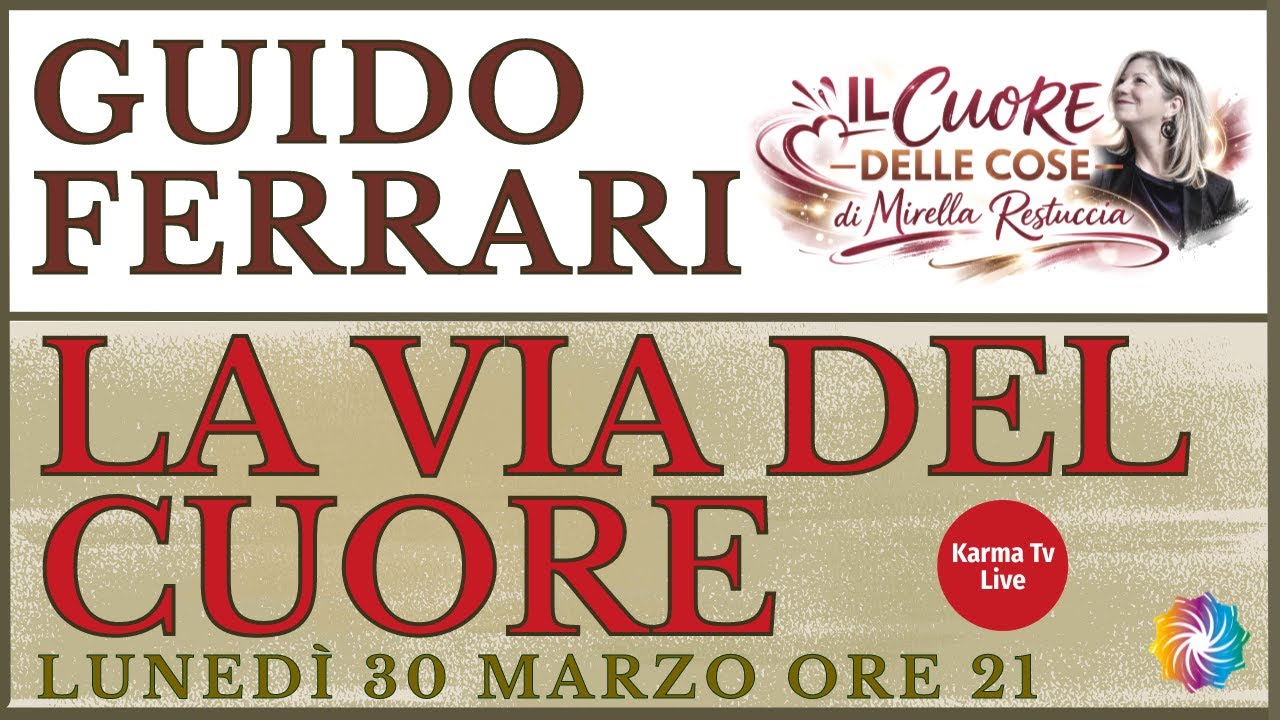 LA VIA DEL CUORE. Con Guido Ferrari e Mirella Restuccia.