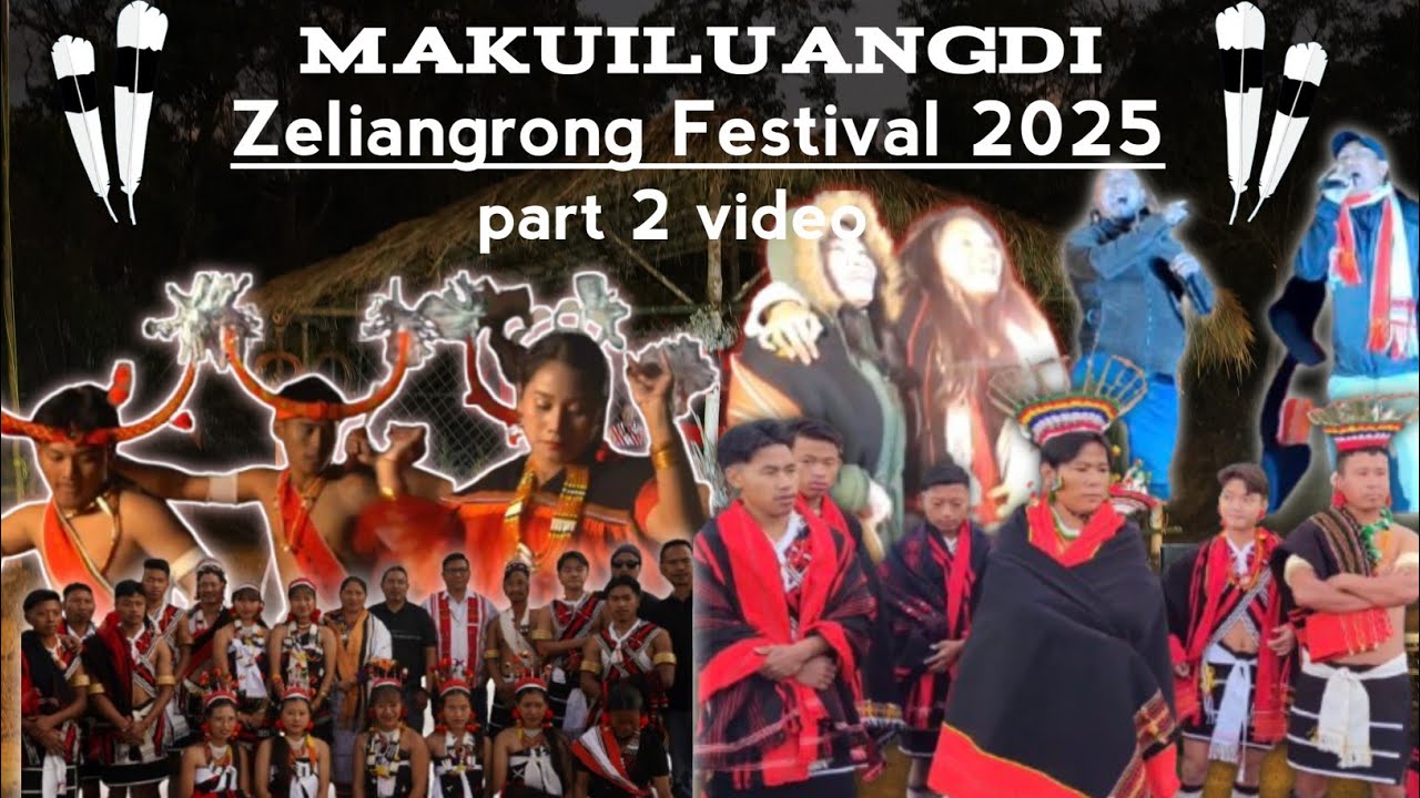Makuiluangdi Zeliangrong Festival 2025 | Part 2 Video 