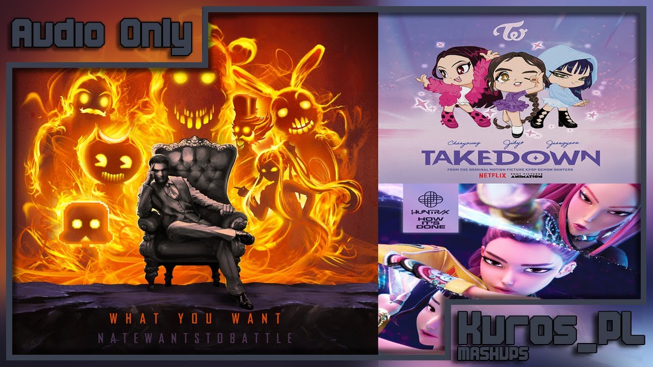 How You Want It Taken Down MASHUP || Kuros_PL Mashups