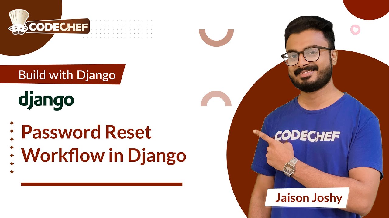 Password Reset Workflow in Django | Build with Django | CodeChef Learn Series