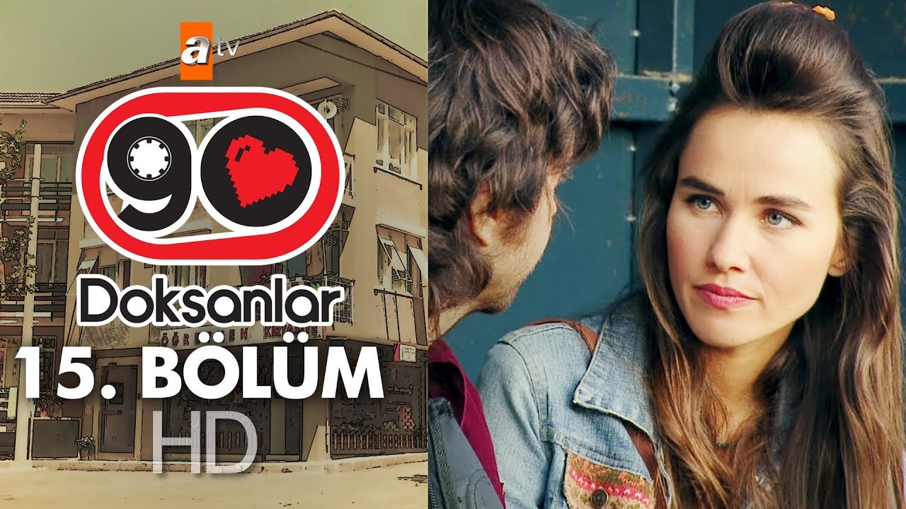 Doksanlar 15. Bölüm