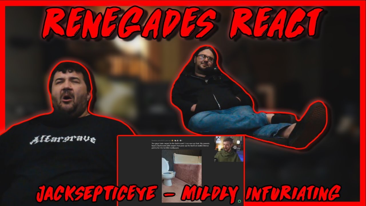 MILDLY INFURIATING - @jacksepticeye | RENEGADES REACT TO...