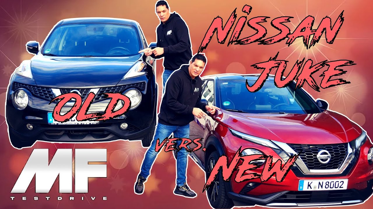 Nissan Juke I Alt gegen Neu I was ist besser was ist schöner?