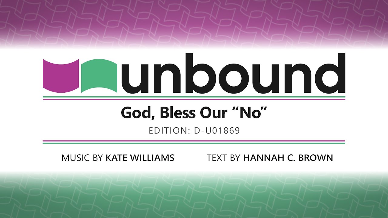 God Bless Our "No" | GIA UNBOUND