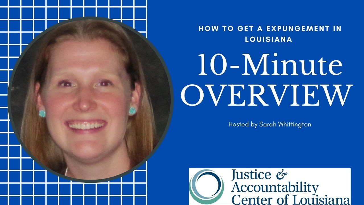 HOW TO GET AN EXPUNGEMENT IN LOUISIANA!