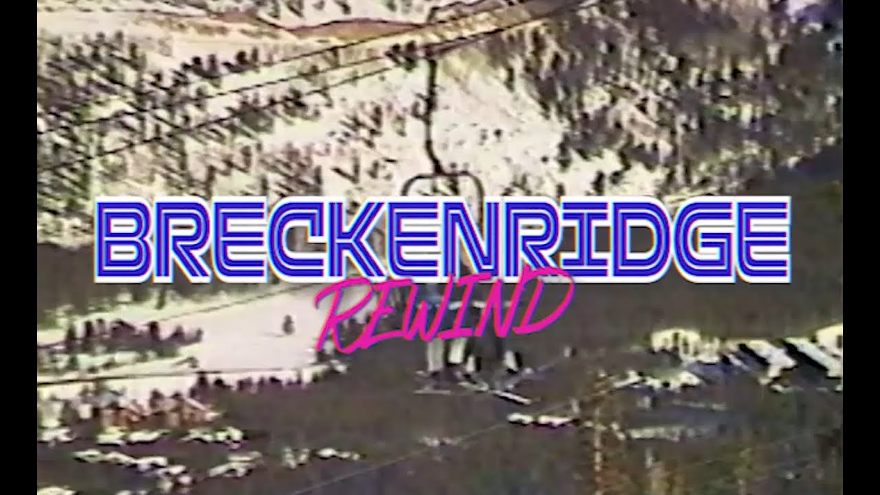 Breckenridge Rewind
