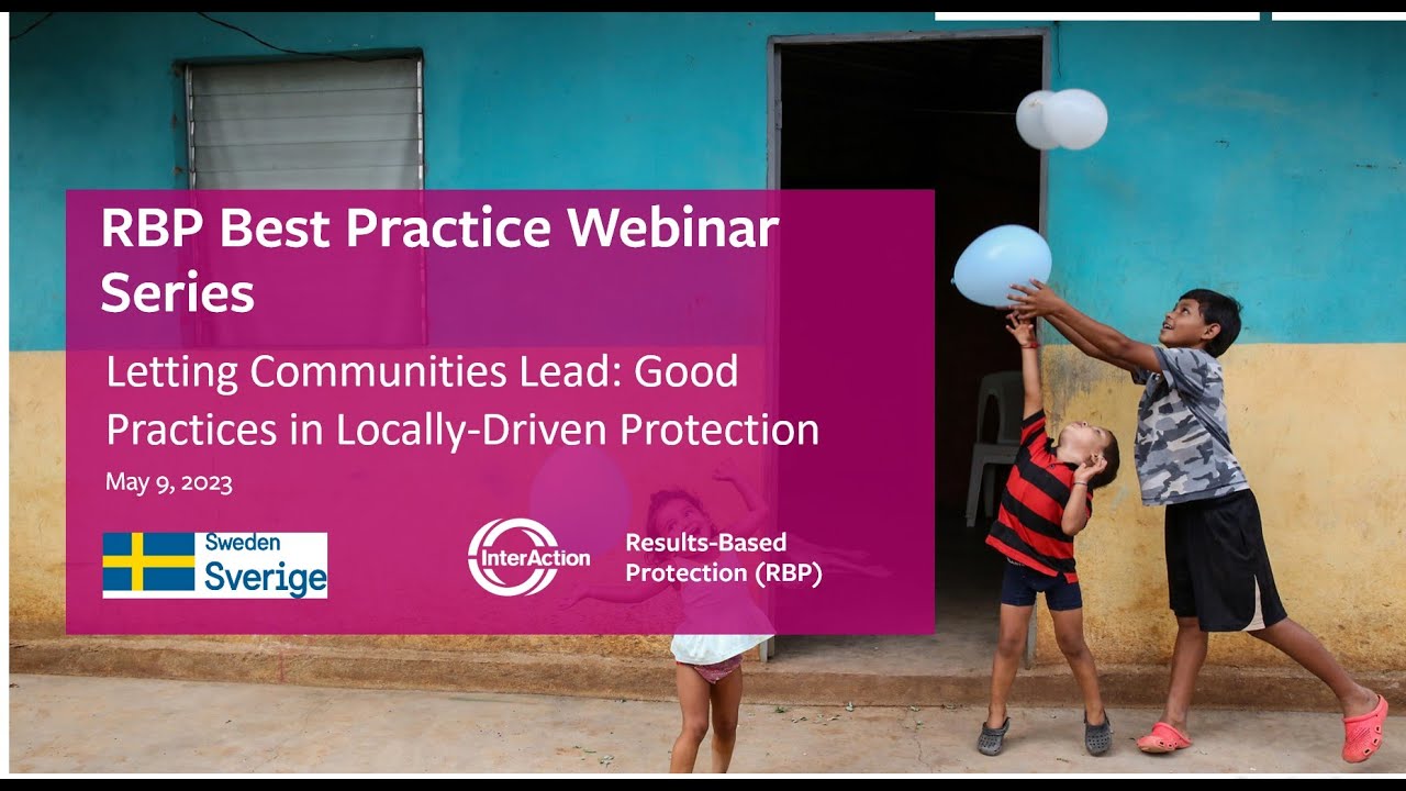 RBP in Practice: Letting Communities Lead: Good Practices in Locally-Driven Protection