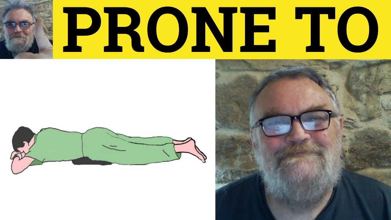 🔵 Prone To Meaning - Prone To Examples - Prone To Defined - Vocabulary - IELTS CAE CPE - RP Accent