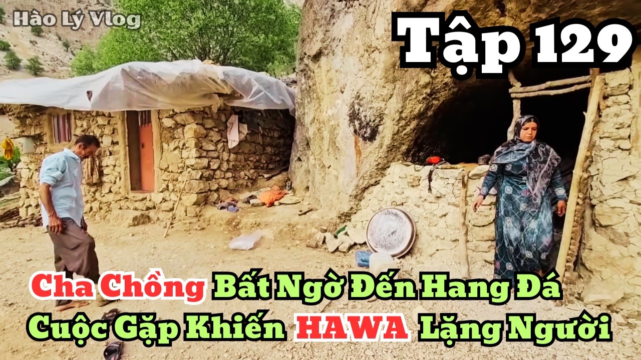 | HAWA - Tập 129 | Cha Chồng Bất Ngờ Đến Hang Đá – Một Câu Nói Khiến Hawa Lặng Người