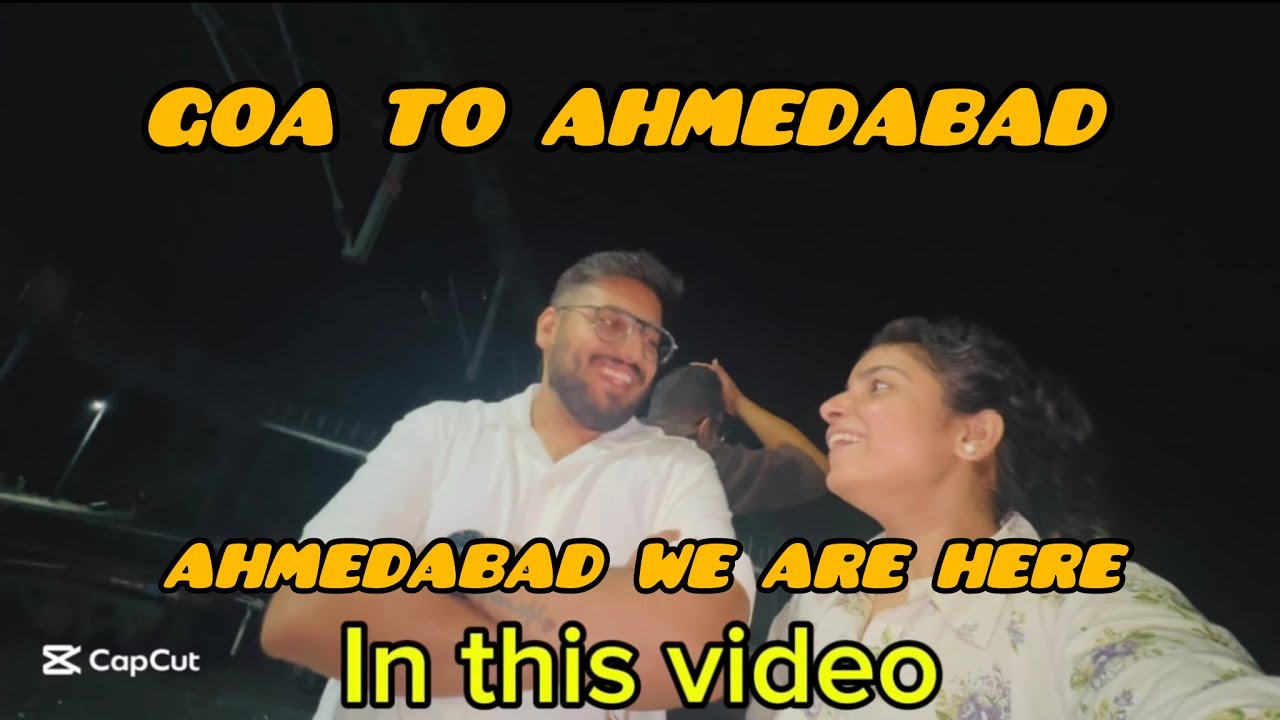 Goa to Ahmedabad 🇮🇳| welcome to Ahmedabad Day1| Dr Varsha Bajaj