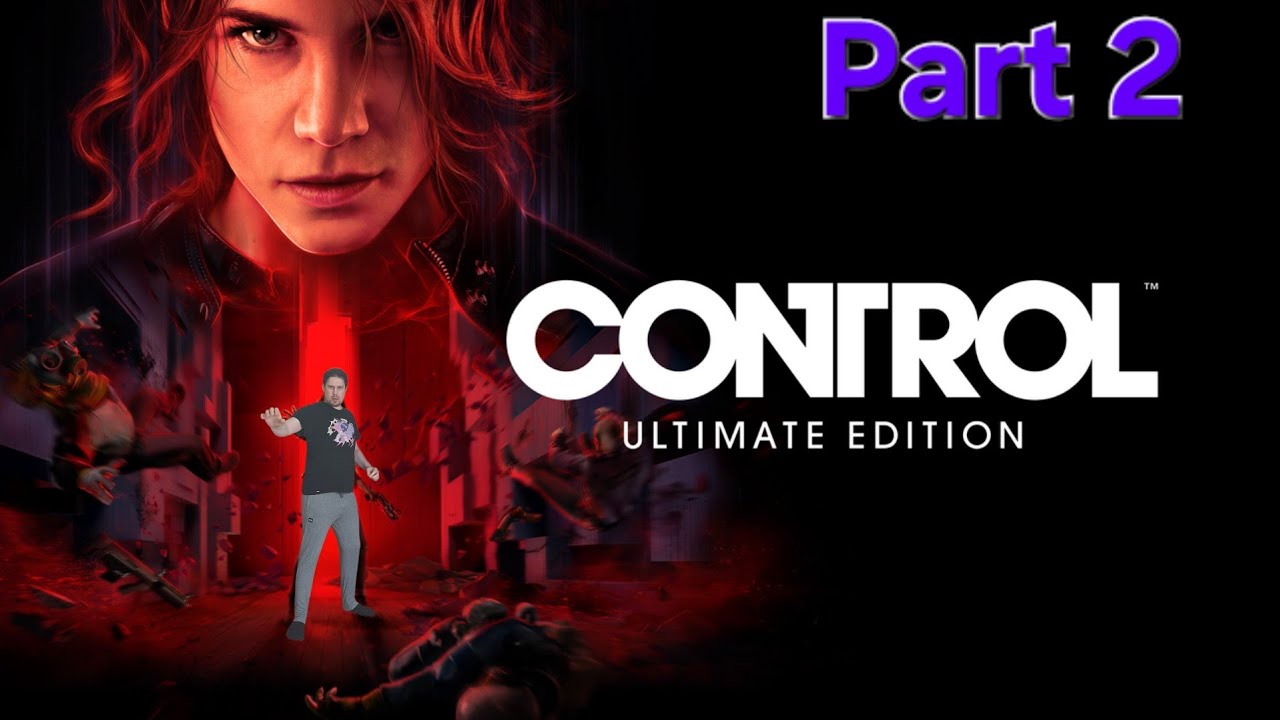 [Control Ultimate Edition] It's Been Two Weeks Since You Looke At Me || #2