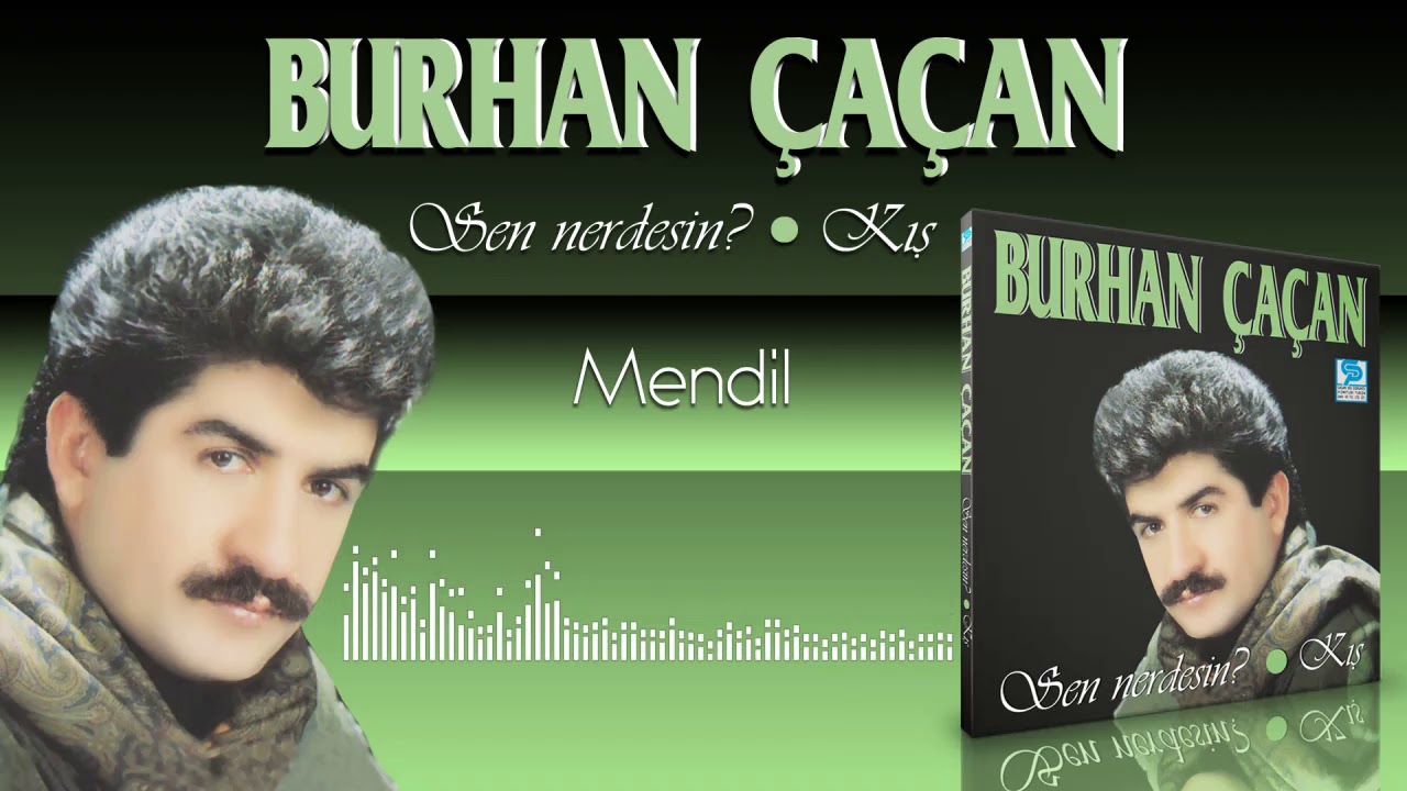 Burhan Çaçan   -   Mendil