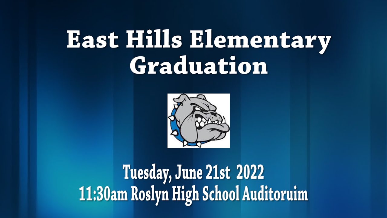 June 21st, 2022 East Hills Graduation Roslyn High School