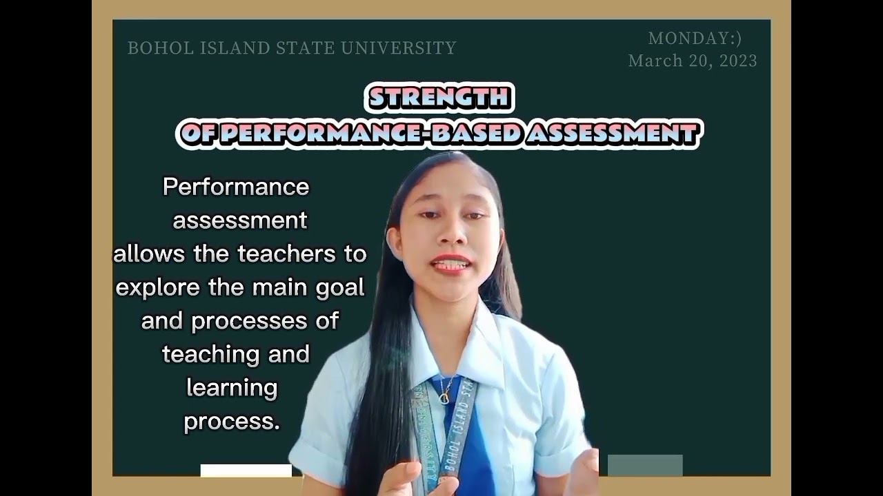 PERFORMANCE-BASED ASSESSMENT (STRENGTH AND LIMITATIONS)