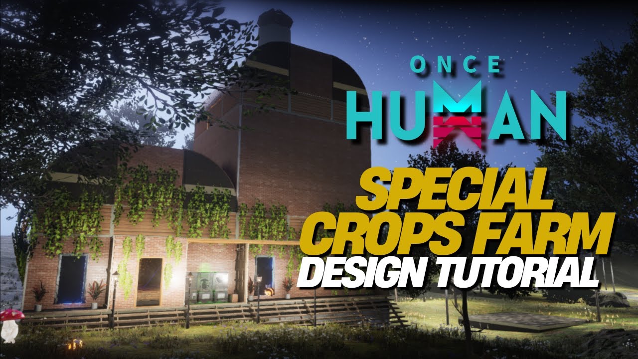 Once Human: Build the ULTIMATE Greenhouse for 100% Crop Vitality