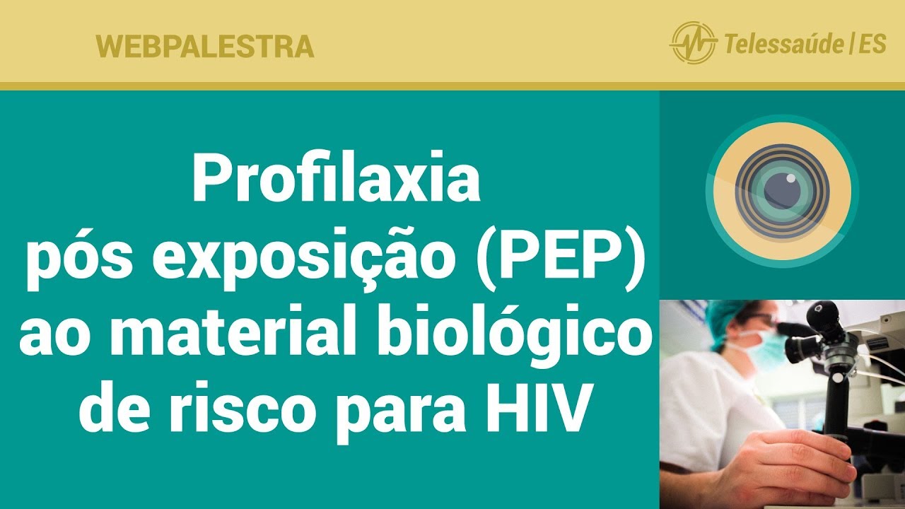 WebPalestra: Profilaxia pós exposição (PEP) ao material biológico de risco para HIV