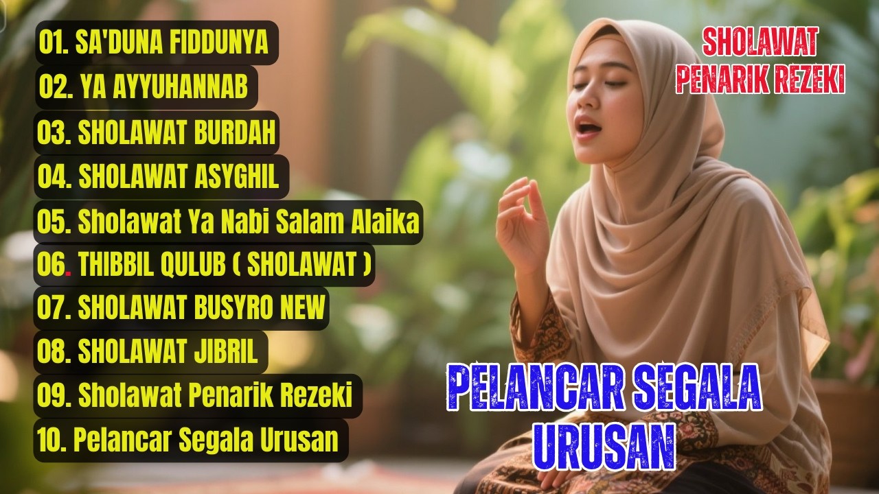 KUMPULAN LAGU SHOLAWAT VIRAL 2026 | PERMUDAH SEGALA MASALAH PELANCAR REJEKI SA'DUNA FIDDUNYA