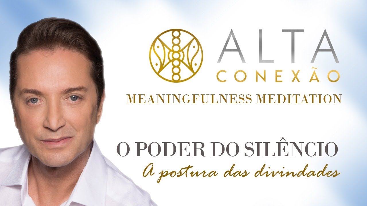 O PODER DO SILÊNCIO - A POSTURA DAS DIVINDADES - LIVE ALTA CONEXÃO