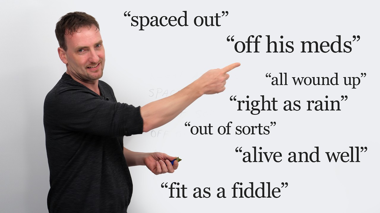 &ldquo;Rusty&rdquo;, &ldquo;Fit as a Fiddle&rdquo;, &ldquo;Spaced Out&rdquo;: Real English Expressions Explained